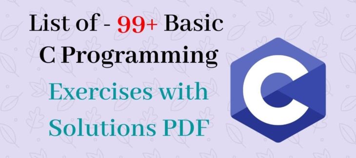 C Programming Exercises with Solutions PDF | 99+ Solutions