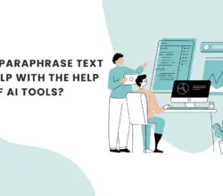 How to Paraphrase Text Using NLP with the Help of AI Tools?