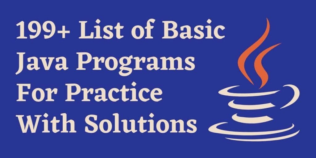 199 Basic Java Programs For Practice With Solutions PDF