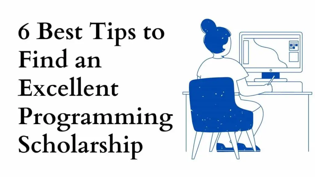 Tips to Find an Excellent Programming Scholarship