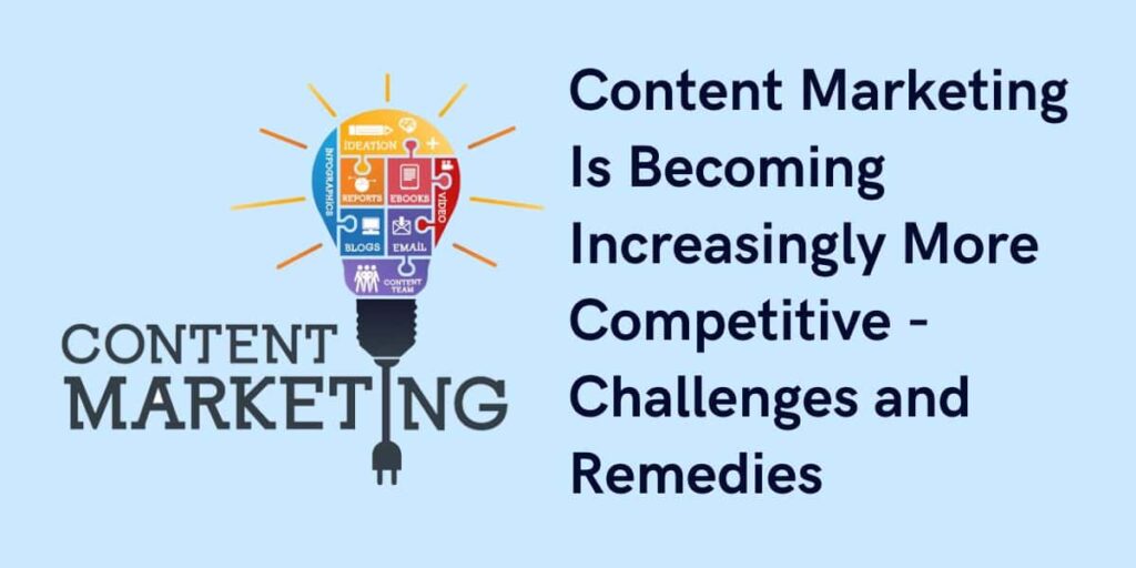 Content Marketing Is Becoming Increasingly More Competitive